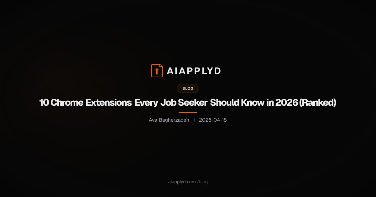 Cover image for 10 Chrome Extensions Every Job Seeker Should Know in 2026 (Ranked)