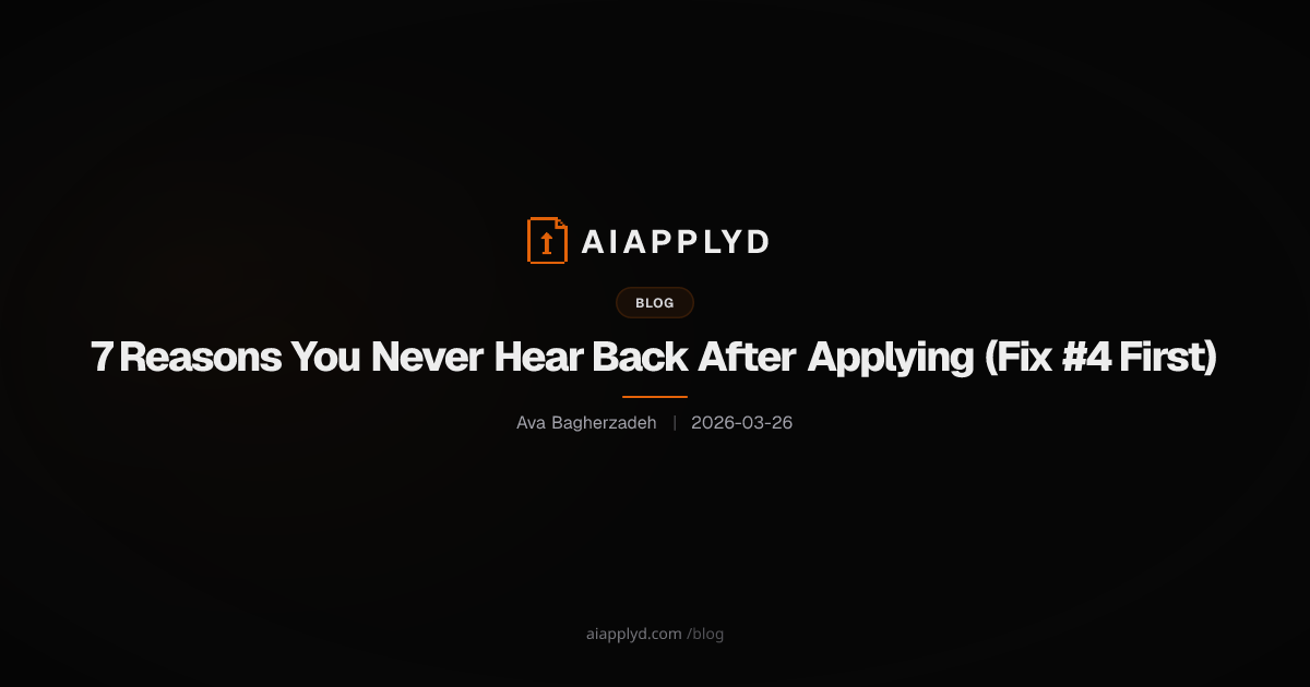 Cover image for 7 Reasons You Never Hear Back After Applying (Fix #4 First)