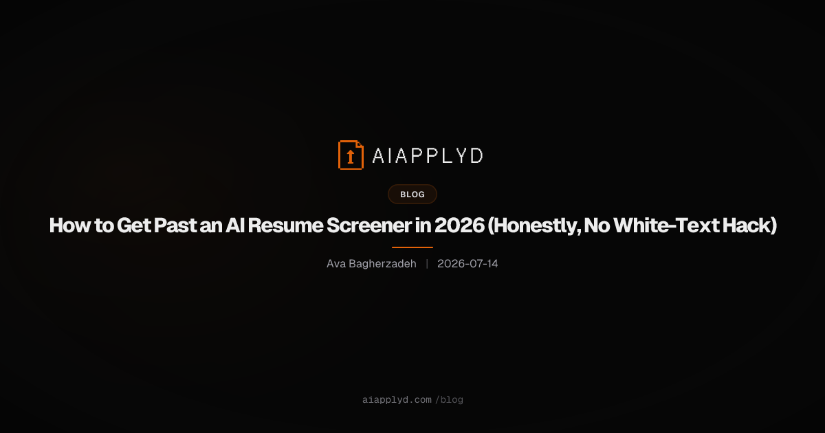 How to Get Past an AI Resume Screener in 2026 (Honestly, No White-Text Hack)