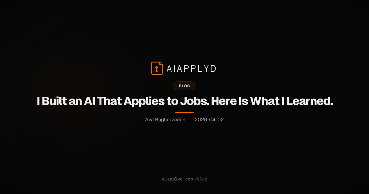 Cover image for I Built an AI That Applies to Jobs. Here Is What I Learned.