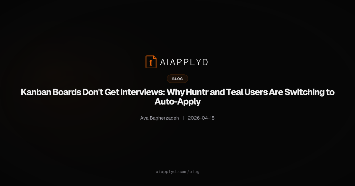 Cover image for Kanban Boards Don't Get Interviews: Why Huntr and Teal Users Are Switching to Auto-Apply