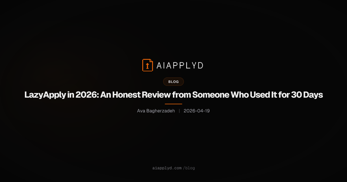 Cover image for LazyApply in 2026: An Honest Review from Someone Who Used It for 30 Days